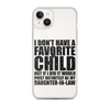 I Don't Have A Favorite Child But If I Did It Would Most Definitely Be My Daughter-In-Law Clear Case for iPhone®