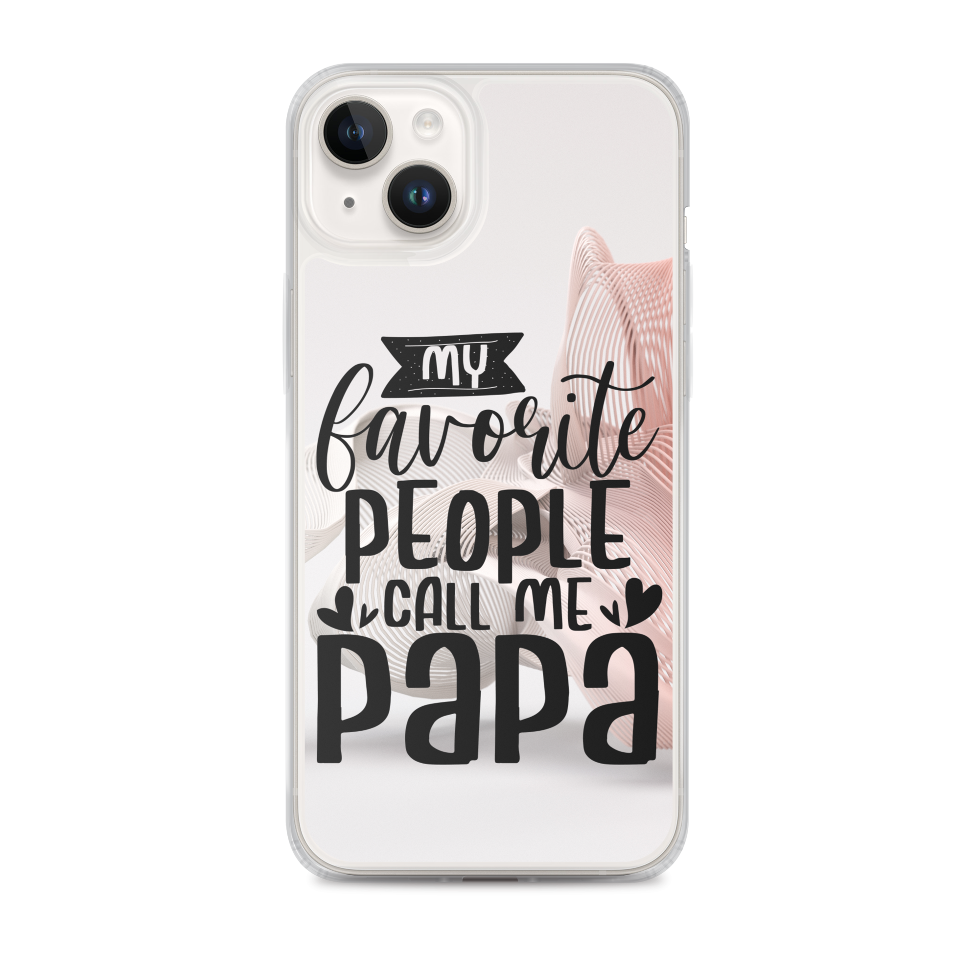 My Favorite People Call Me Papa Clear Case for iPhone®