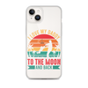 I Love My Daddy To The Moon And Back Clear Case for iPhone®