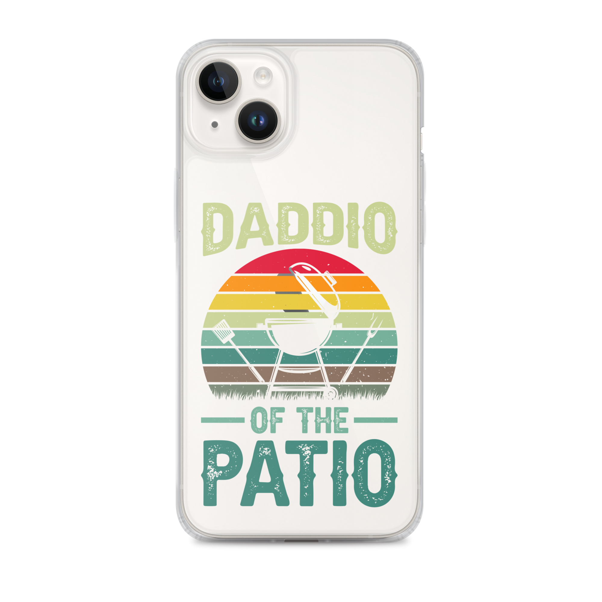 Daddio Of The Patio Clear Case for iPhone®