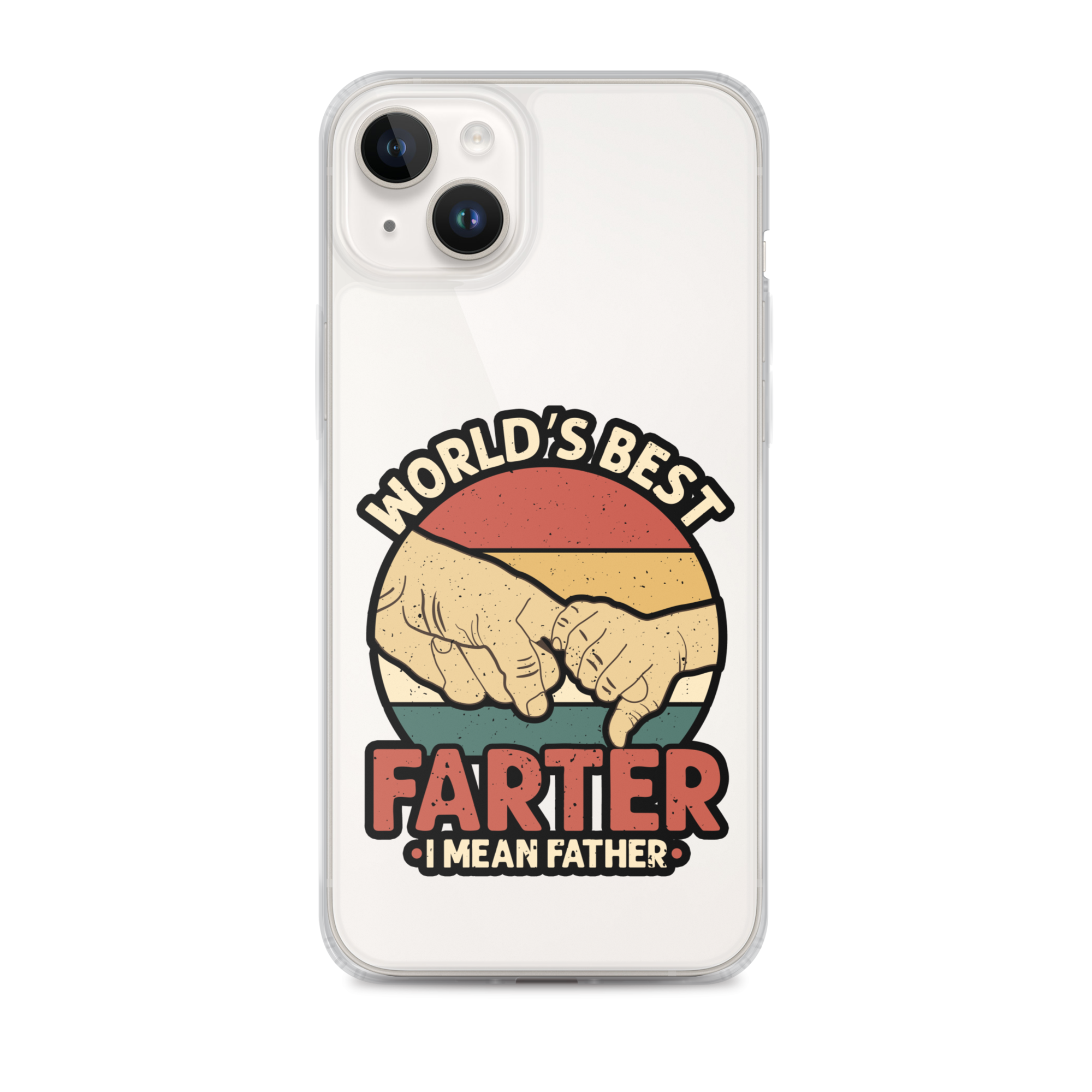 World's Best Farter I Mean Father Clear Case for iPhone®