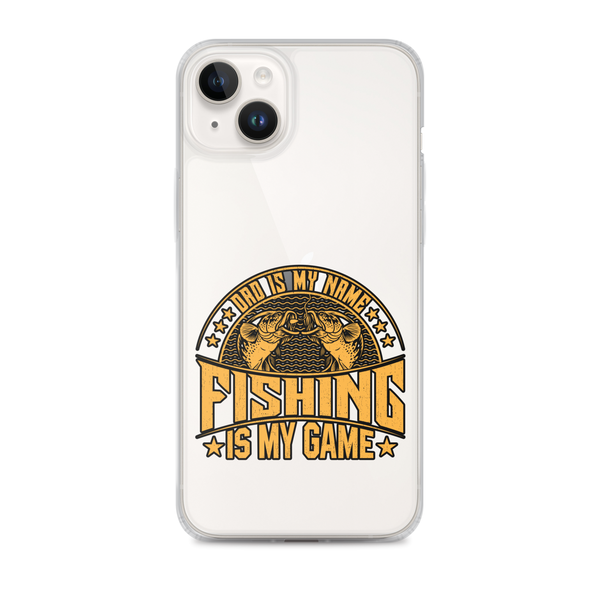 Dad Is My Name Fishing Is My Game Clear Case for iPhone®