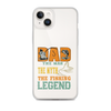 Dad The Man The Myth The Fishing Legend Clear Case for iPhone®