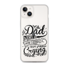 Dad Jokes Are How I Keep From Crying Clear Case for iPhone®