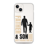 Father & Son Best Friends For Life Clear Case for iPhone®