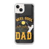 Reel Cool Dad Clear Case for iPhone®