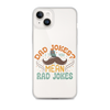 Dad Jokes I Think You Mean You Mean Rad Jokes Clear Case for iPhone®