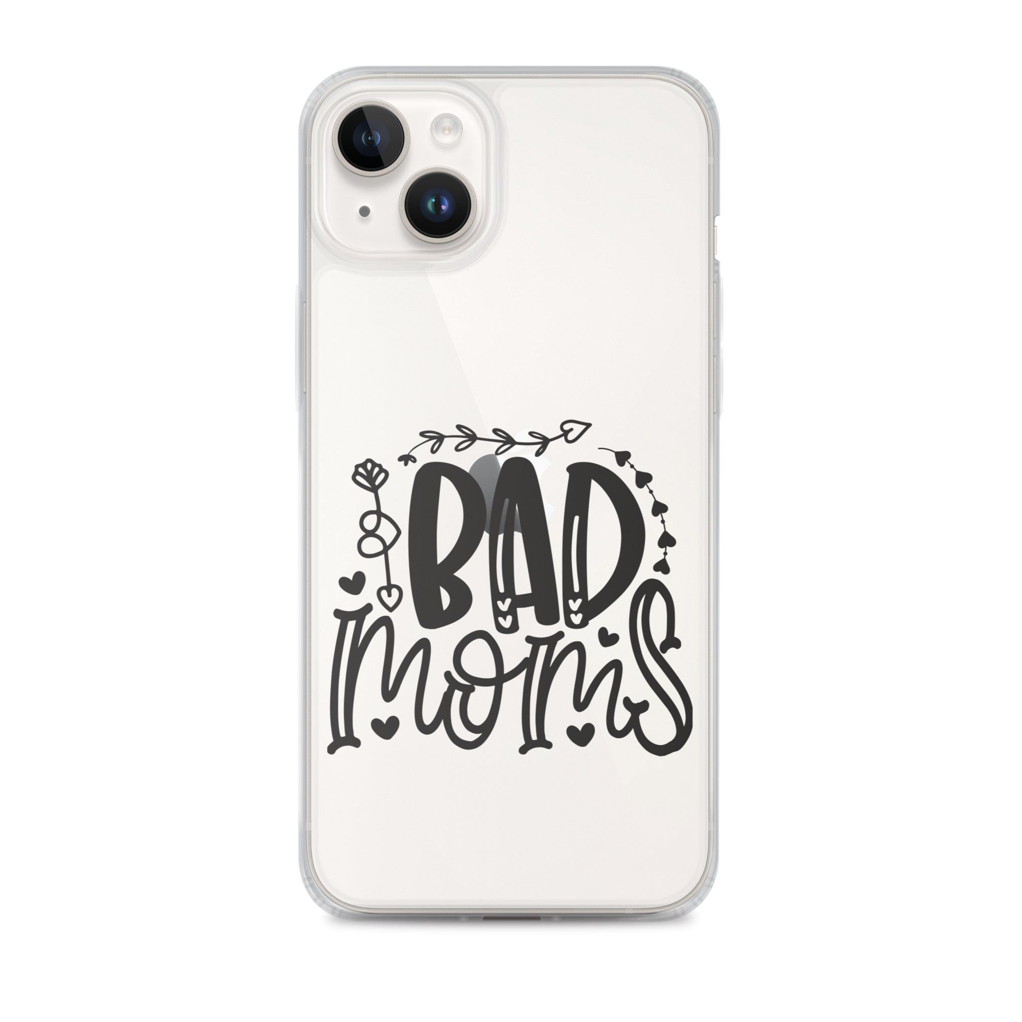 Bad Moms Clear Case for iPhone®