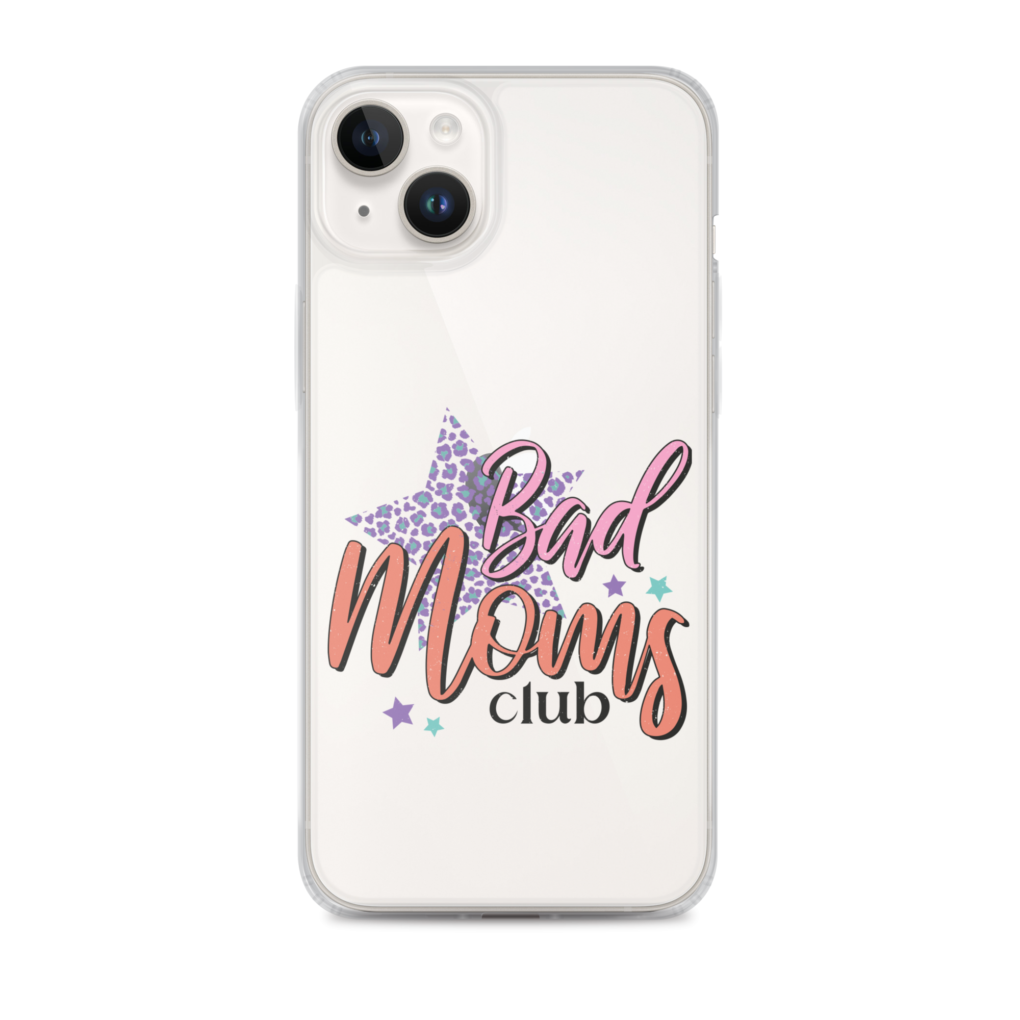 Bad Moms Club Clear Case for iPhone®