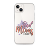 Bad Moms Club Clear Case for iPhone®