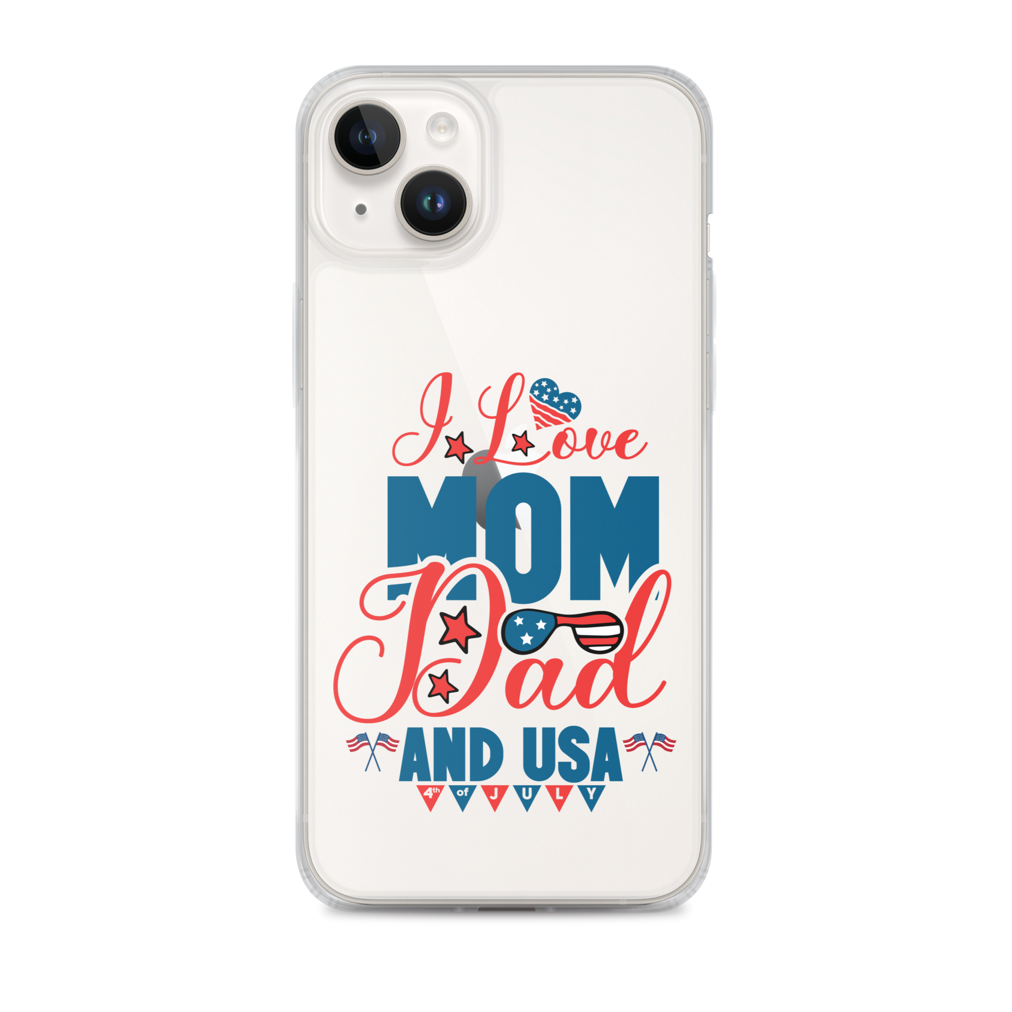 I Love Mom, Dad And USA Clear Case for iPhone®