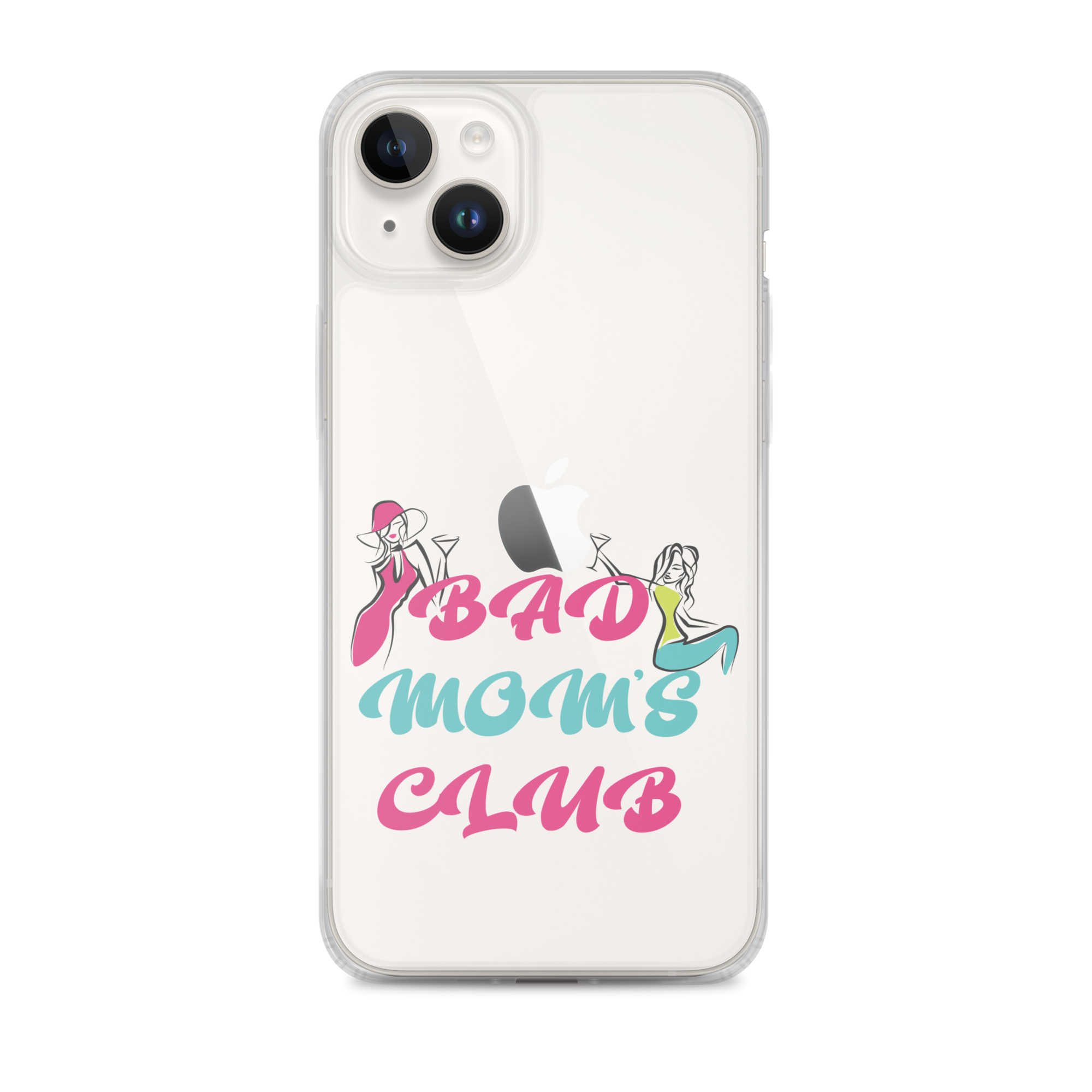 Bad Moms Club Clear Case for iPhone®