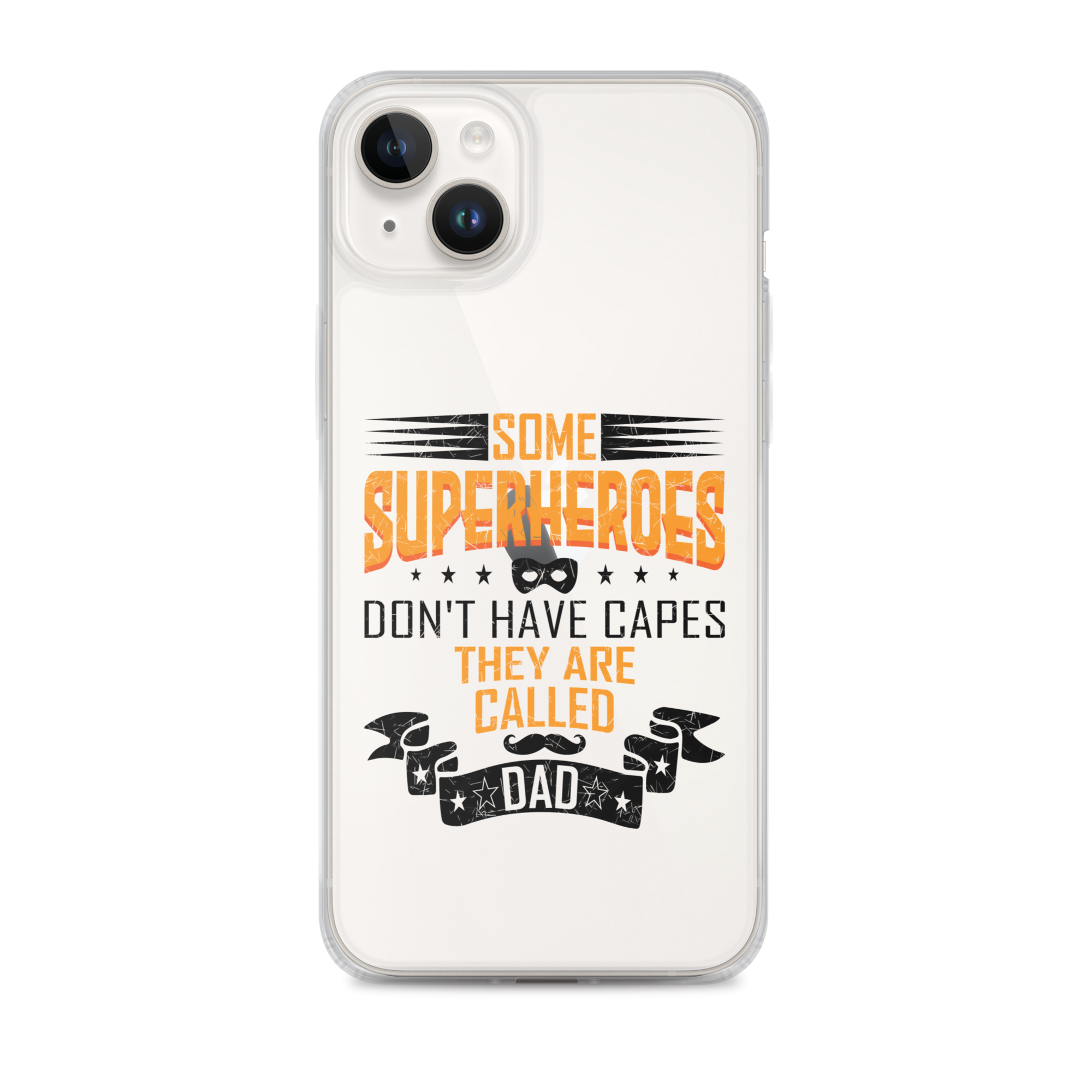 Some Superheroes Don't Capes They Are Called Dad Clear Case for iPhone®