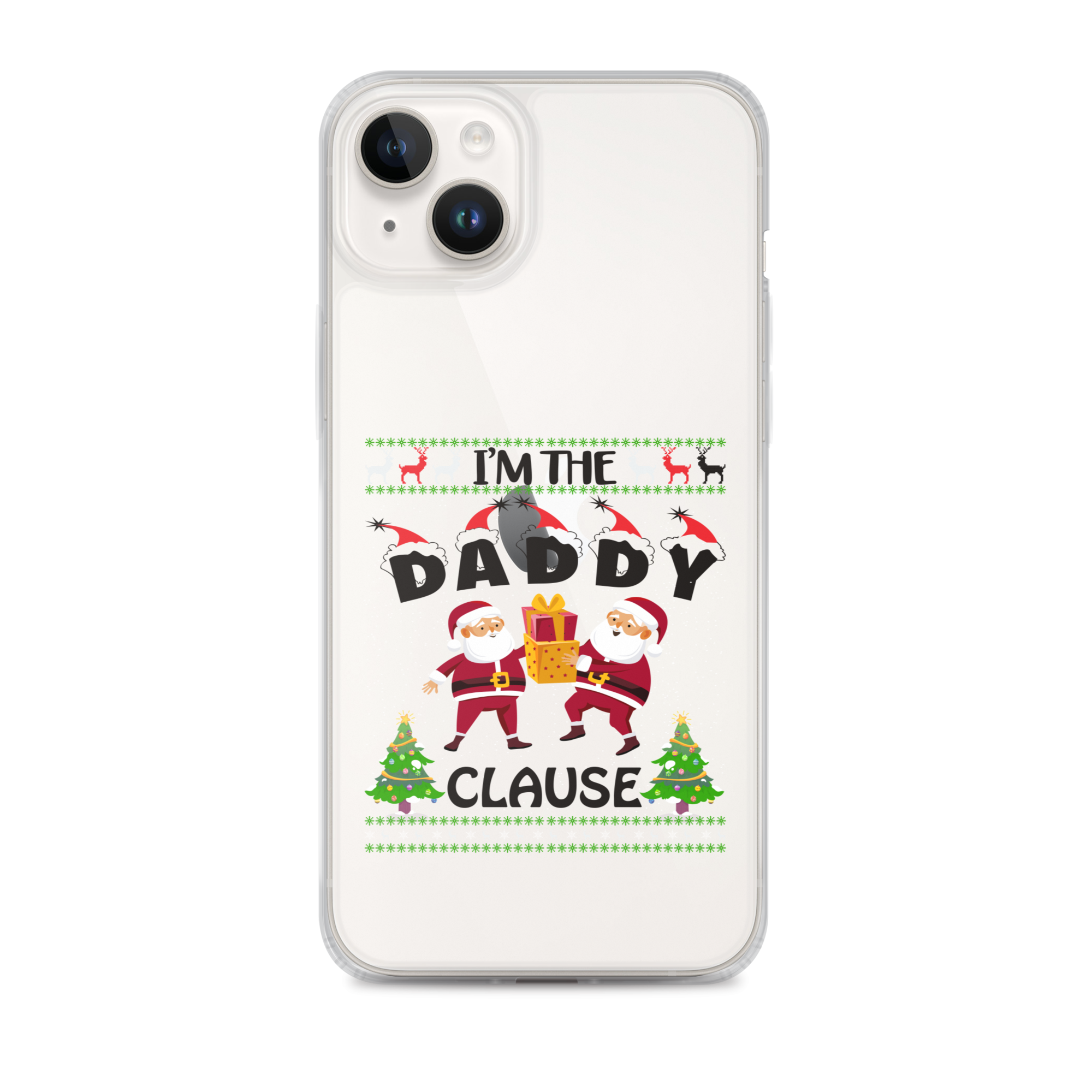 I'm The Daddy Clause Clear Case for iPhone®