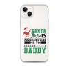 Santa Is Programoting Me To Daddy Clear Case for iPhone®