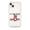 I'm The Daddy Gnome Clear Case for iPhone®