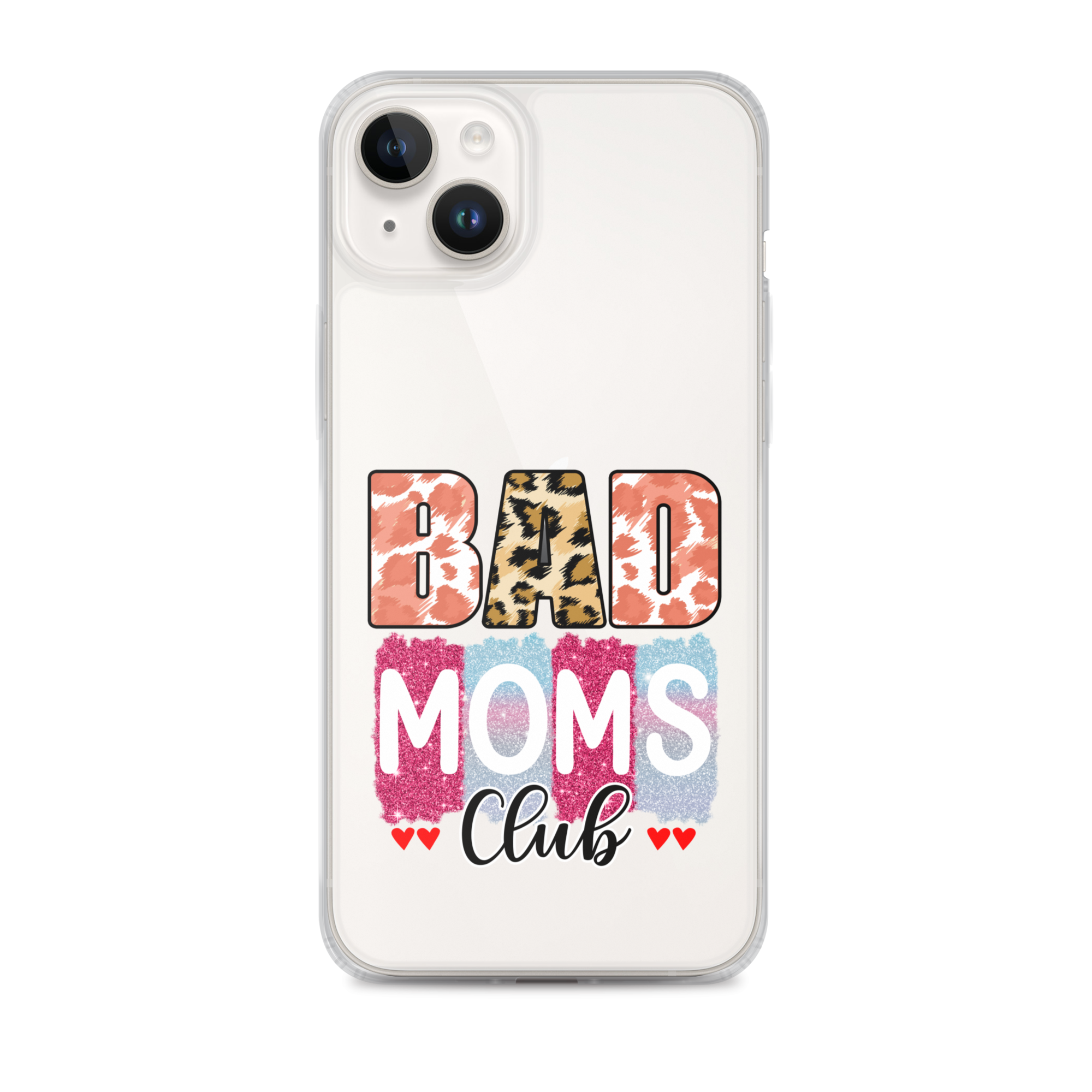 Bad Moms Club Clear Case for iPhone®