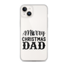 Merry Christmas Dad Clear Case for iPhone®