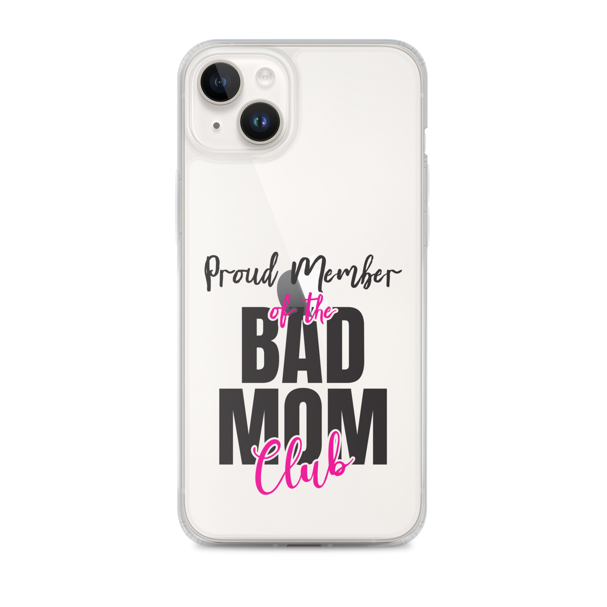 Proud Member Of The Bas Mom Club Clear Case for iPhone®