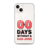 Zero Days Without A Dad Joke Clear Case for iPhone®