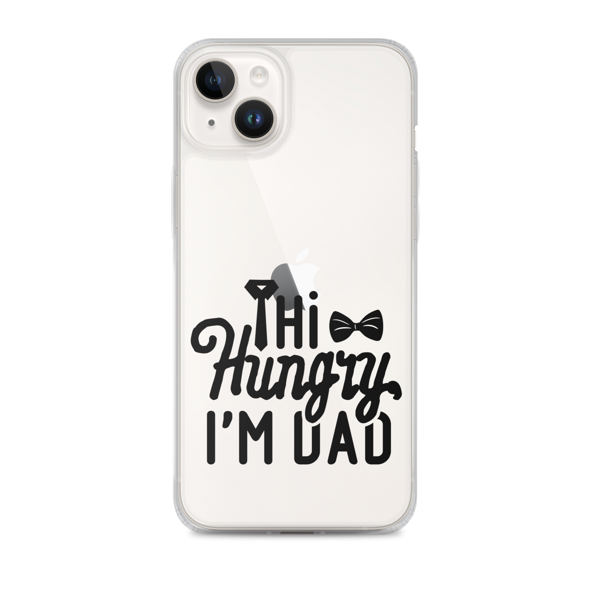 Hi Hungry I'm Dad  Clear Case for iPhone®