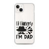 Hi, Hangry, I'm Dad. Clear Case for iPhone®