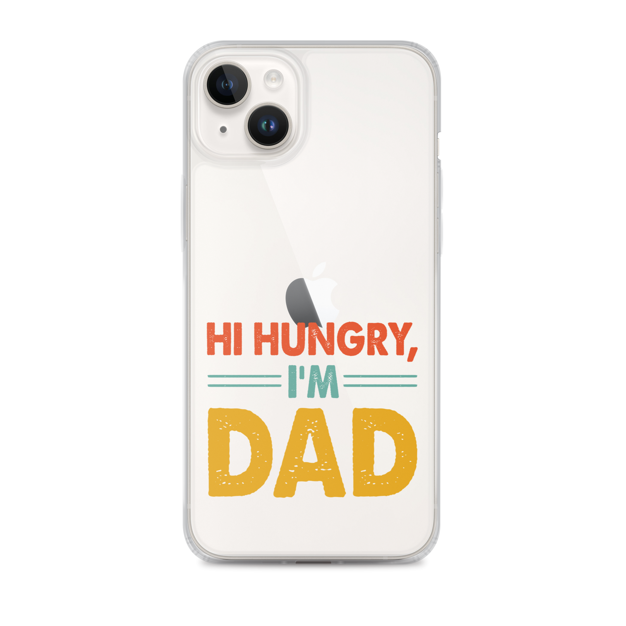 Hi, Hangry, I'm Dad. Clear Case for iPhone®