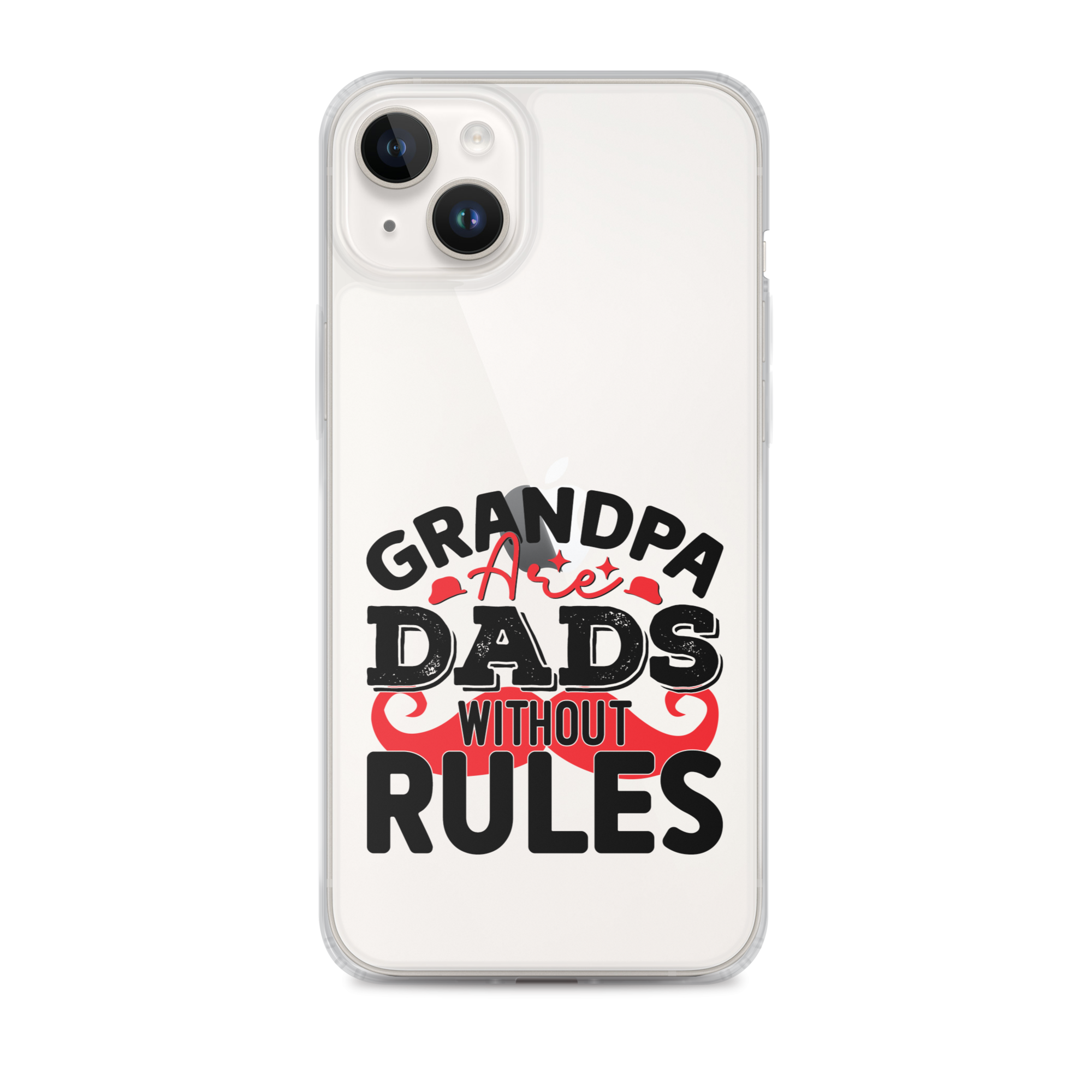 Grandpas Are Dads Without Rules Clear Case for iPhone®