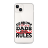 Grandpas Are Dads Without Rules Clear Case for iPhone®