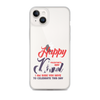 Happy Valentine's Day Dad I Am Sure You Have To Celebrate This Day Clear Case for iPhone®