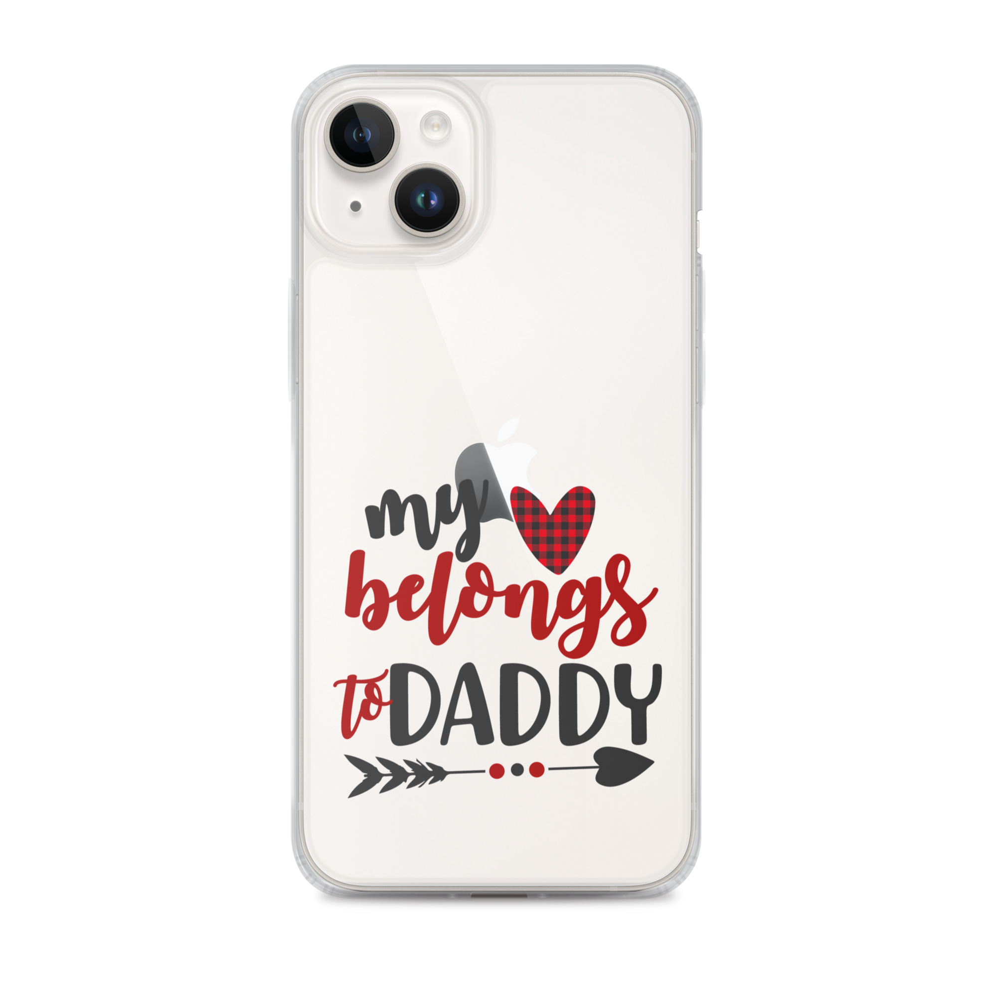 My Heart Belongs To Daddy Clear Case for iPhone®