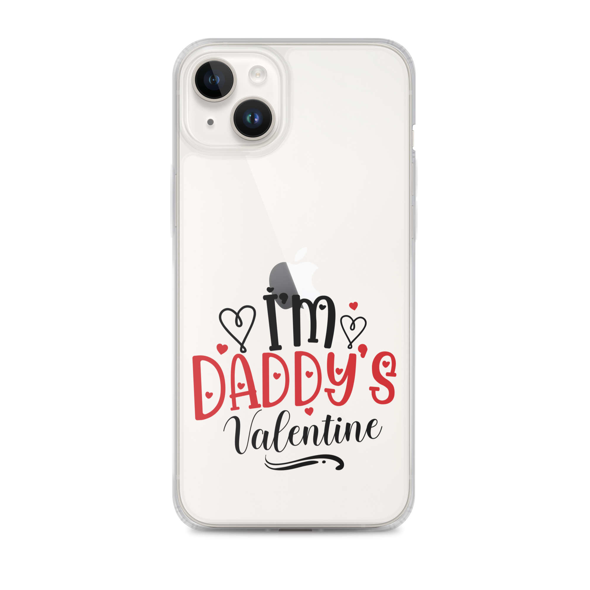 I'm Daddy's Valentine Clear Case for iPhone®