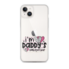 I'm Daddy's Valentine Clear Case for iPhone®