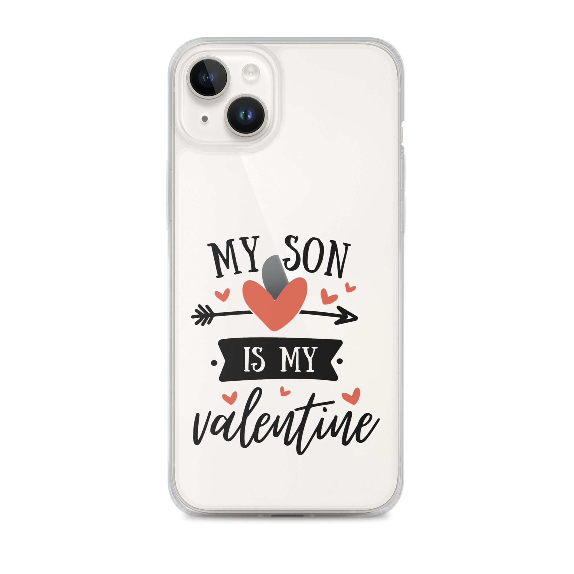 My Son Is My Valentine Clear Case for iPhone®