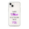 A Worried Mother Does Better Research Than The FBI Clear Case for iPhone®