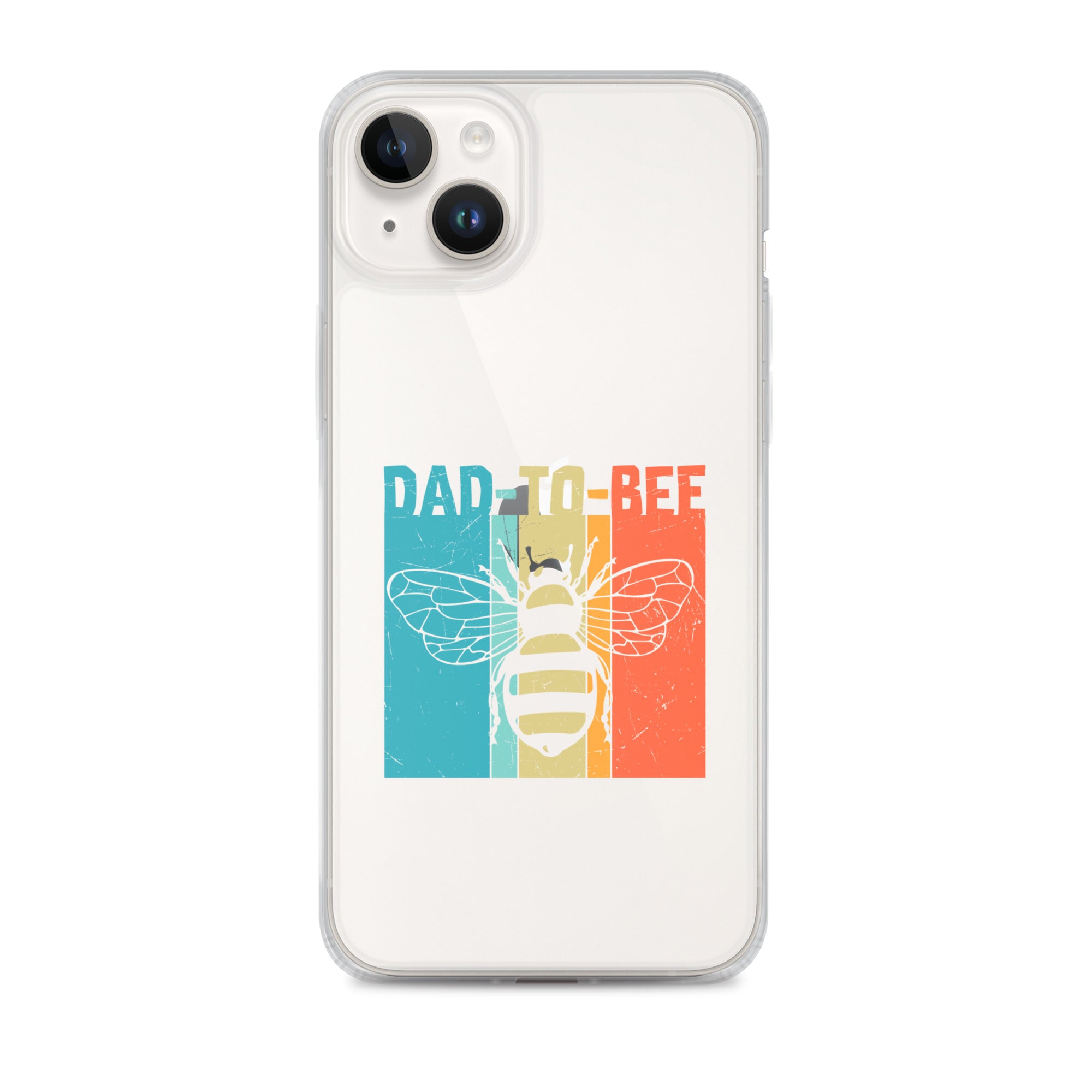 Dad To Bee Clear Case for iPhone®