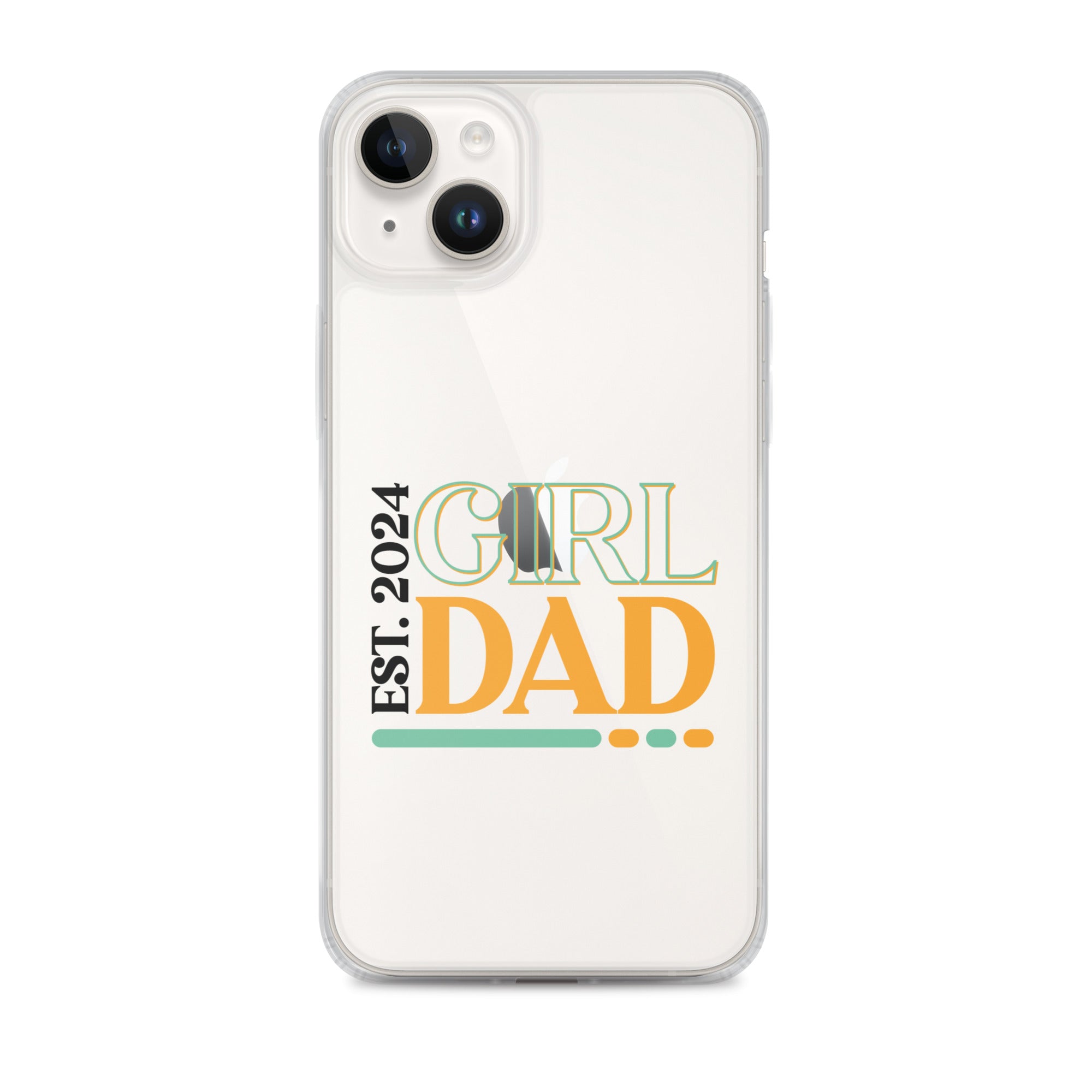 Girl Dad Est. 2024 Clear Case for iPhone®