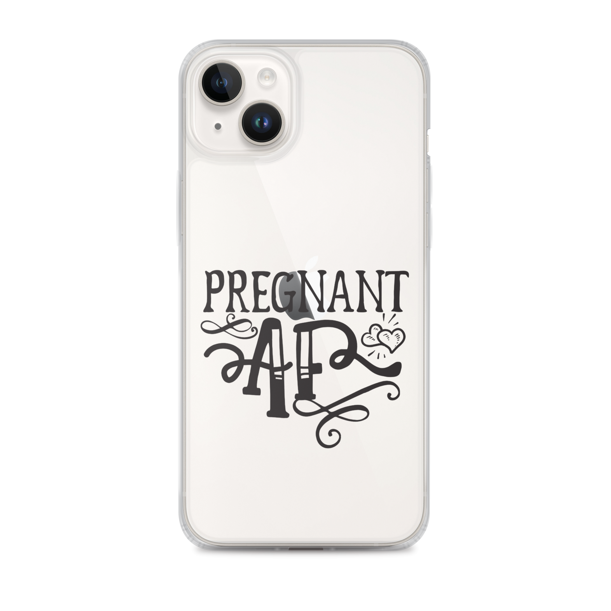 Pregnant AF Clear Case for iPhone®