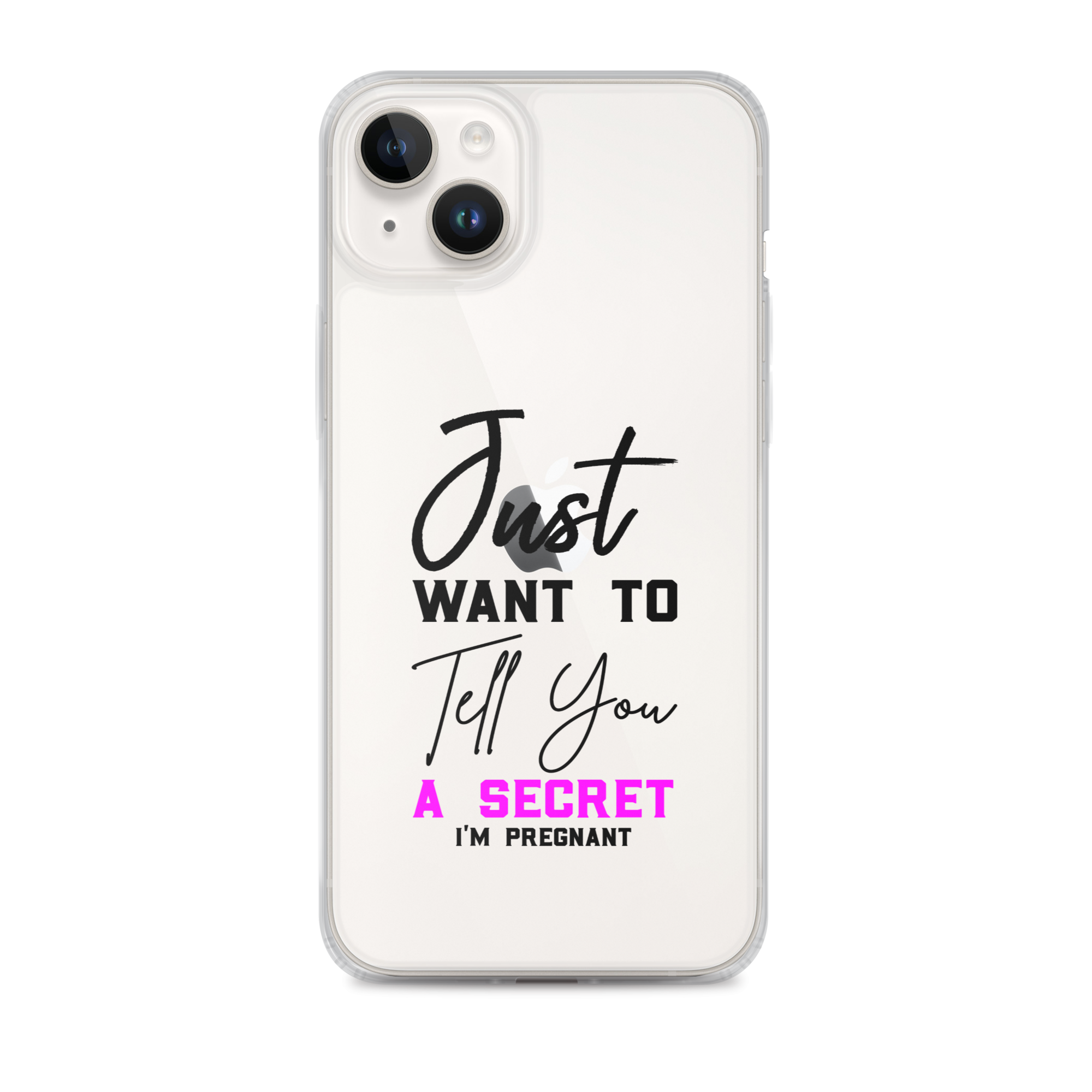 Just Want to Tell You A Secret I'm Pregnant Clear Case for iPhone®