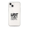 Hot Dad Clear Case for iPhone®