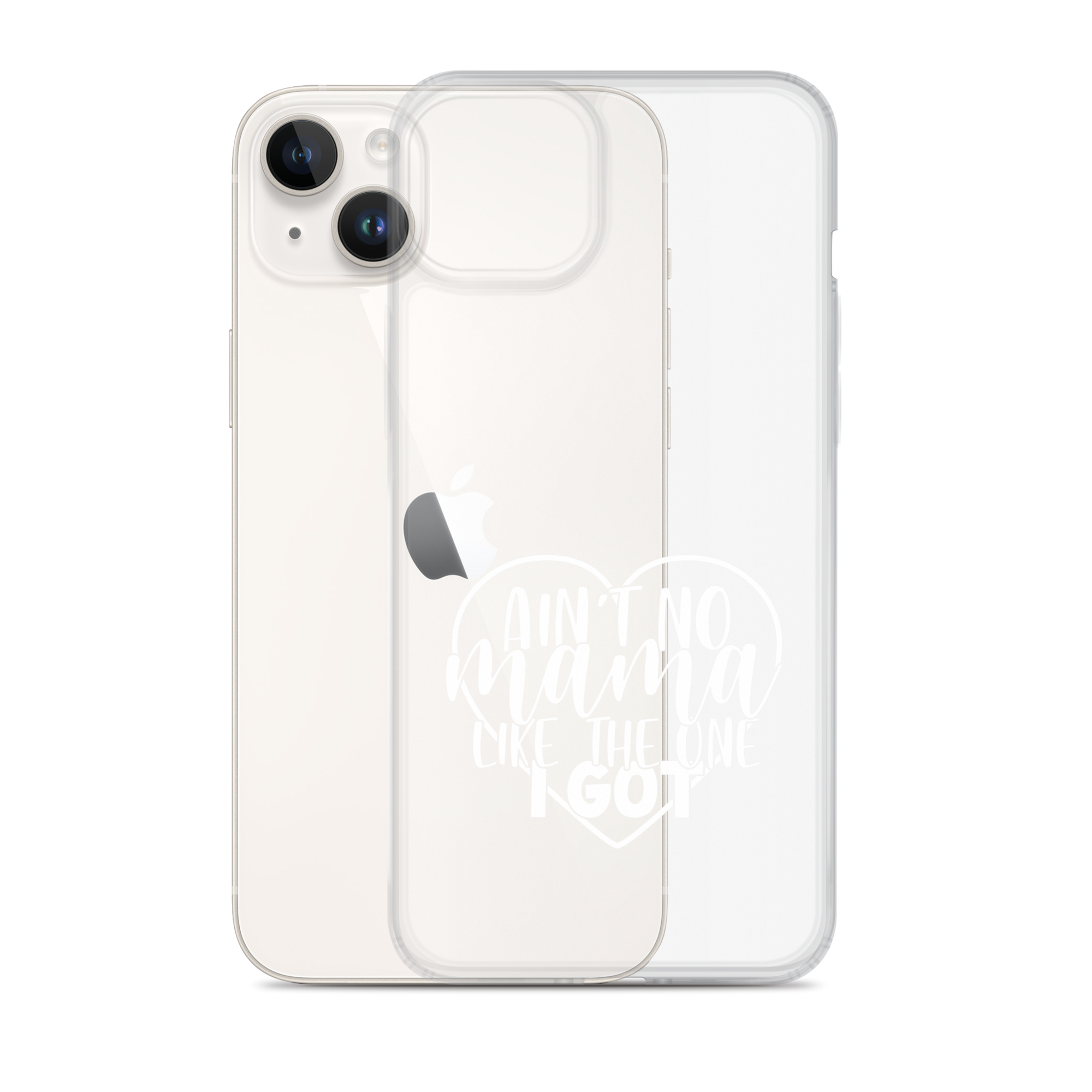 Aint No Mama Like The One I Got Case for iPhone®