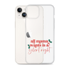 All Mama Wants Is A Silent Night Clear Case for iPhone®