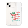 All Mama Wants Is A Silent Night Clear Case for iPhone®