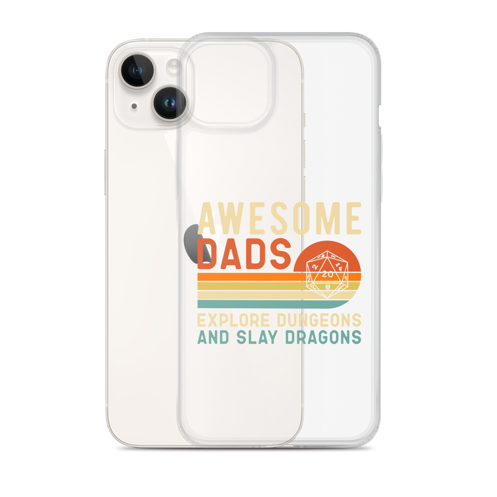 Awesome Dads Explore Dungeons And Slay Dragons Clear Case for iPhone®