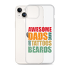 Awesome Dads Tattoos Beards Clear Case for iPhone®