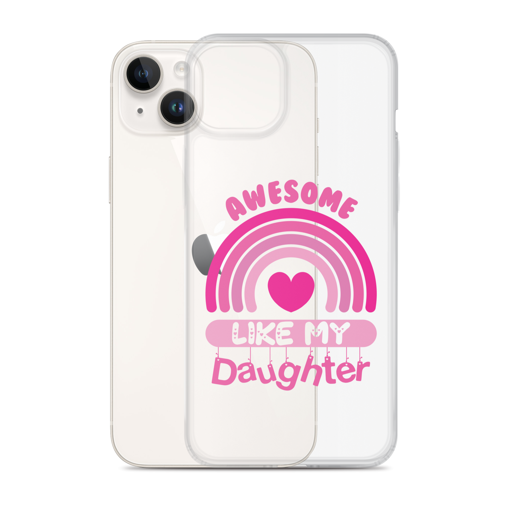 Awesome Like My Daughter Clear Case for iPhone®