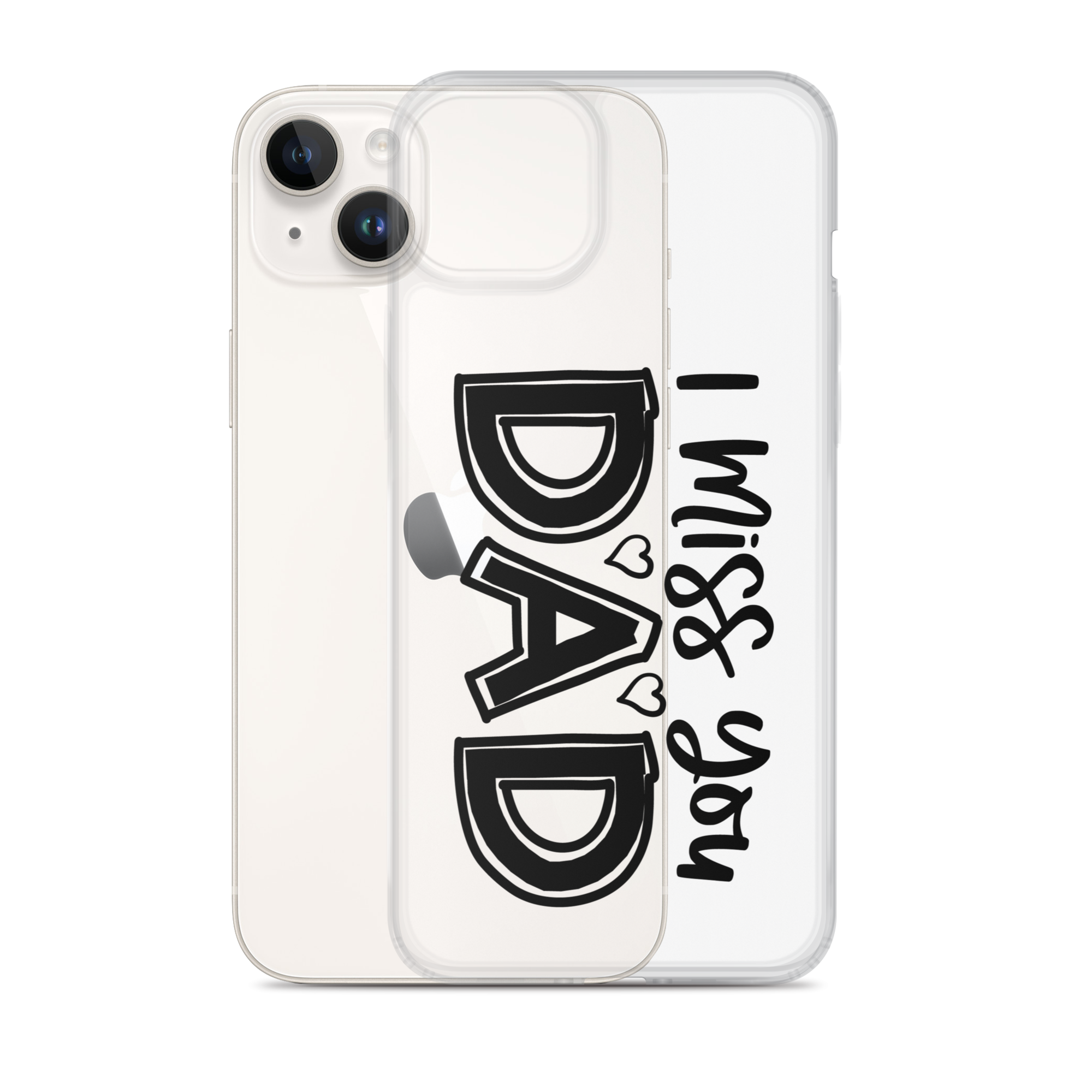 I Miss You Dad Clear Case for iPhone®