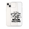 I'm Your Father's Day Gift You're Welcome Clear Case for iPhone®