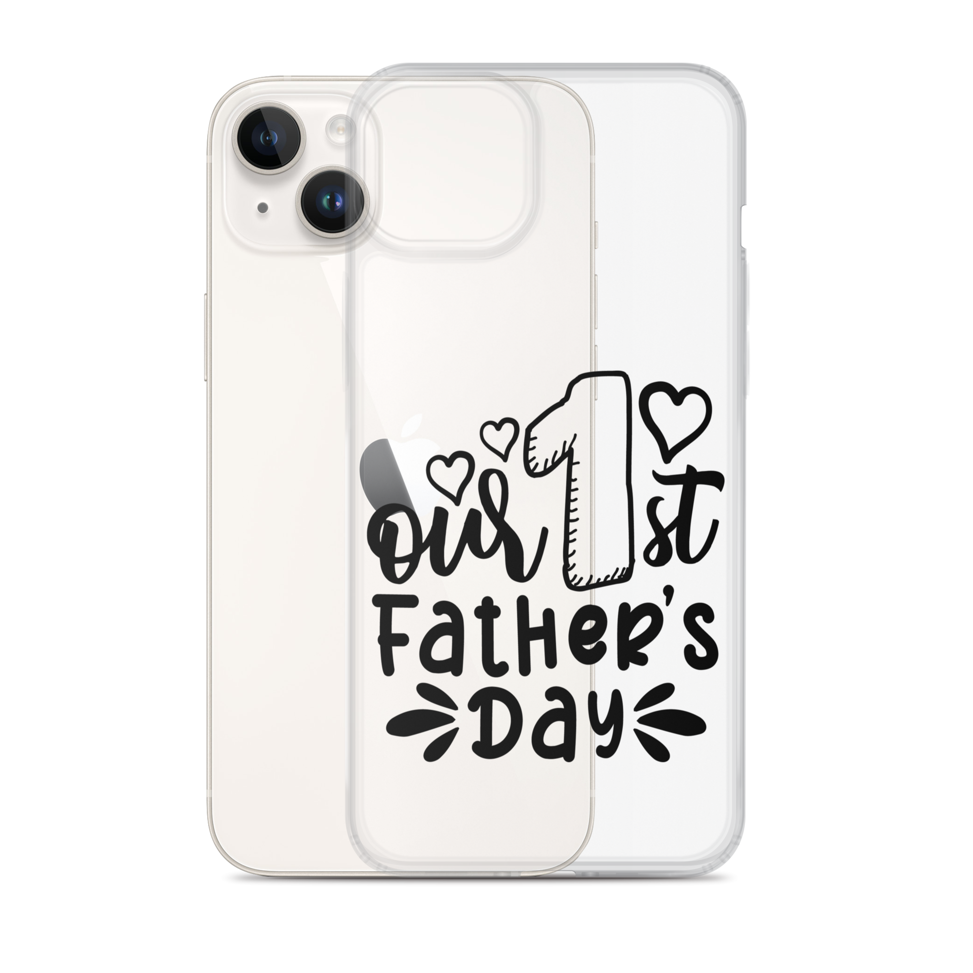 Our First Father's Day Clear Case for iPhone®