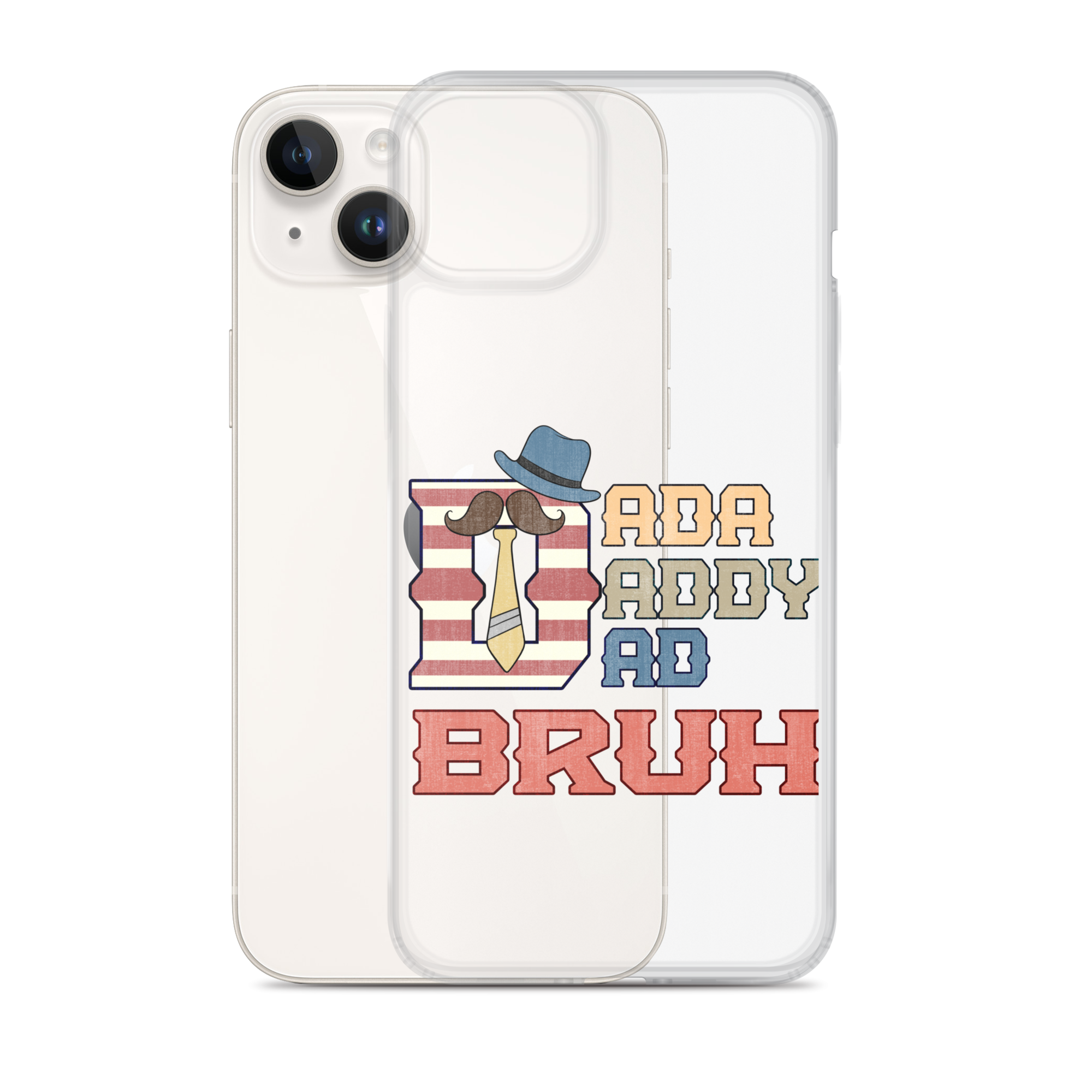 Dada Daddy Dad Bruh Clear Case for iPhone®